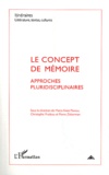 Marie-Anne Paveau et Christophe Pradeau - Itinéraires, littérature, textes, cultures N° 2/2011 : Le concept de mémoire : approches pluridisciplinaires.