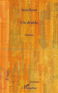 Alain Rouet - Druide   fantaisie.