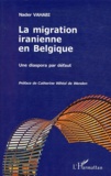 Nader Vahabi - La migration iranienne en Belgique - Une diaspora par défaut.