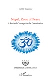 Isabelle Duquesne - Nepal, zone of peace - A revised Concept for the Constitution.