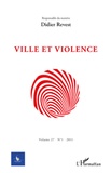 Didier Revest - Cycnos Volume 27 N° 1/2011 : Ville et violence.