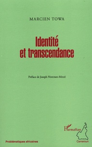 Marcien Towa - Identité et transcendance.