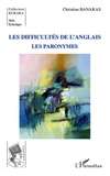 Christian Banakas - Les difficultés de l'anglais - Les paronymes.