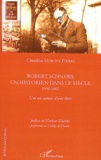 Claudine Hérody-Pierre - Robert Schnerb, un historien dans le siècle (1900-1962) - Une vie autour d'une thèse.