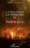 Gabriel Leanca - La politique extérieure de Napoléon III.