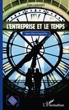 Alain Coulombel - L'entreprise et le temps - Figures d'hier et d'aujourd'hui.