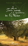 Paulette Dougherty Martin - La terre sainte et le symbolisme de l'olivier.