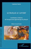 Laurence Garcia - Le français au Cap-Vert - Contribution à l'histoire de l'enseignement-apprentissage du français.