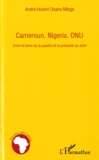 André-Hubert Onana Mfege - Cameroun, Nigeria, ONU - Entre la force de la palabre et la primauté du droit.