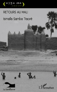 Ismaïla Samba Traoré - Retours au Mali.