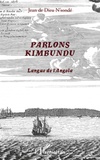Jean de Dieu N'sondé - Parlons kimbundu - Langue de l'Angola.