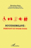Christian Falcy - Accessibilité : partout et pour tous.