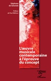Stéphane de Gérando - L'oeuvre musicale contemporaine à l'épreuve du concept.