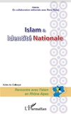 René Naba - Islam & identité nationale - Acte du colloque, Rencontre avec l'Islam en Rhône-Alpes.