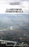 Guillaume Protière - La réforme territoriale - Une politique en faux-semblant ?.