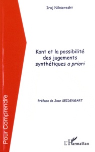 Iraj Nikseresht - Kant et la possibilité des jugements synthétiques a priori.