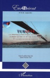 Emel Parlar Dal - EurOrient N° 35-36/2011 : Turquie - La nouvelle politique extérieure turque entre le mythe européen et la nostalgie ottomane.