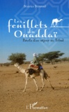 Béatrice Bénavail - Les feuillets du Ouaddaï - Récits d'un séjour au Tchad.