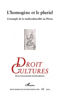  L'Harmattan - Droit et cultures N° 62-2011/2 : L'homogène et le pluriel - L'exemple de la multiculturalité au Pérou.
