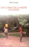 Bibiche Lutonadio - Sur le banc de la misère au Congo.
