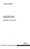 François Heidsieck - Simone Weil - Introduction et choix de textes.