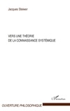 Jacques Steiwer - Vers une théorie de la connaissance systémique.