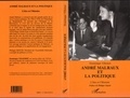 Dominique Villemot - André Malraux et la politique - L'être et l'Histoire.