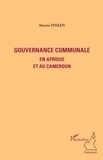 Martin Finken - Gouvernance communale en Afrique et au Cameroun.
