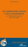 André Marchand - De l'agriculture d'antan à celle d'aujourd'hui - Les changements engendrés par les lois Pisani.