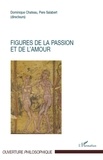 Dominique Chateau et  Père Salabert - Figures de la passion et de l'amour.