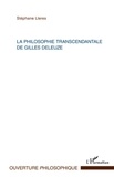 Stéphane Lleres - La philosophie transcendantale de Gilles Deleuze.