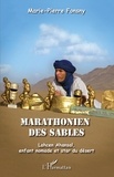 Marie-Pierre Fonsny - Marathonien des sables - Lahcen Ahansal, enfant nomade et star du désert.