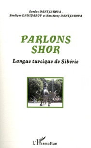 Saodat Daniyarova et Shodiyor Daniyarov - Parlons shor - Langue turcique de Sibérie.