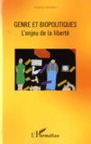 Arlette Gautier - Genre et biopoliques - L'enjeu de la liberté.