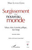 Marc Luyckx Ghisi - Surgissement d'un nouveau monde - Valeurs, vision, économie, politique... tout change.