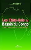 Didier Mumengi - Les Etats-Unis du Bassin du Congo - Une éco-région pour un co-développement.