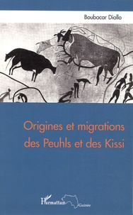 Boubacar Diallo - Origines et migrations des Peuhls et des Kissi.