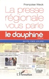 Françoise Weck - La presse régionale vous parle - Le Dauphiné libéré au fil des jours.