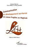 Pierre Morelli - Communication et développement territorial en zones fragiles au Maghreb.