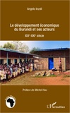 Angelo Inzoli - Le développement économique du Burundi et ses acteurs - XIXe-XXIe siècle.