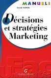 David Huron - Décisions et stratégies Marketing.