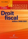 Thierry Lamulle - Droit fiscal - Exercices corrigés.