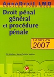 Eric Mathias et Marie-Christine Sordino - Droit pénal général et procédure pénale - Examens 2007.