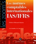 Lionel Escaffre et Eric Tort - Les normes comptables internationales IAS/IFRS.