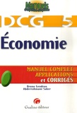 Bruno Gendron - Economie DCG5 - Manuel complet, applications et corrigés.