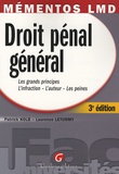 Patrick Kolb et Laurence Leturmy - Droit pénal général - Les grands principes, L'infraction, L'auteur, Les peines.