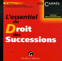 Corinne Renault-Brahinsky - L'essentiel du Droit des Successions.