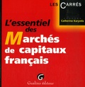 Catherine Karyotis - L'essentiel des Marchés de capitaux français.