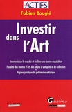 Fabien Bouglé - Investir dans l'Art.