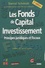 Daniel Schmidt - Les fonds de Capital Investissement - Principes juridiques et fiscaux.